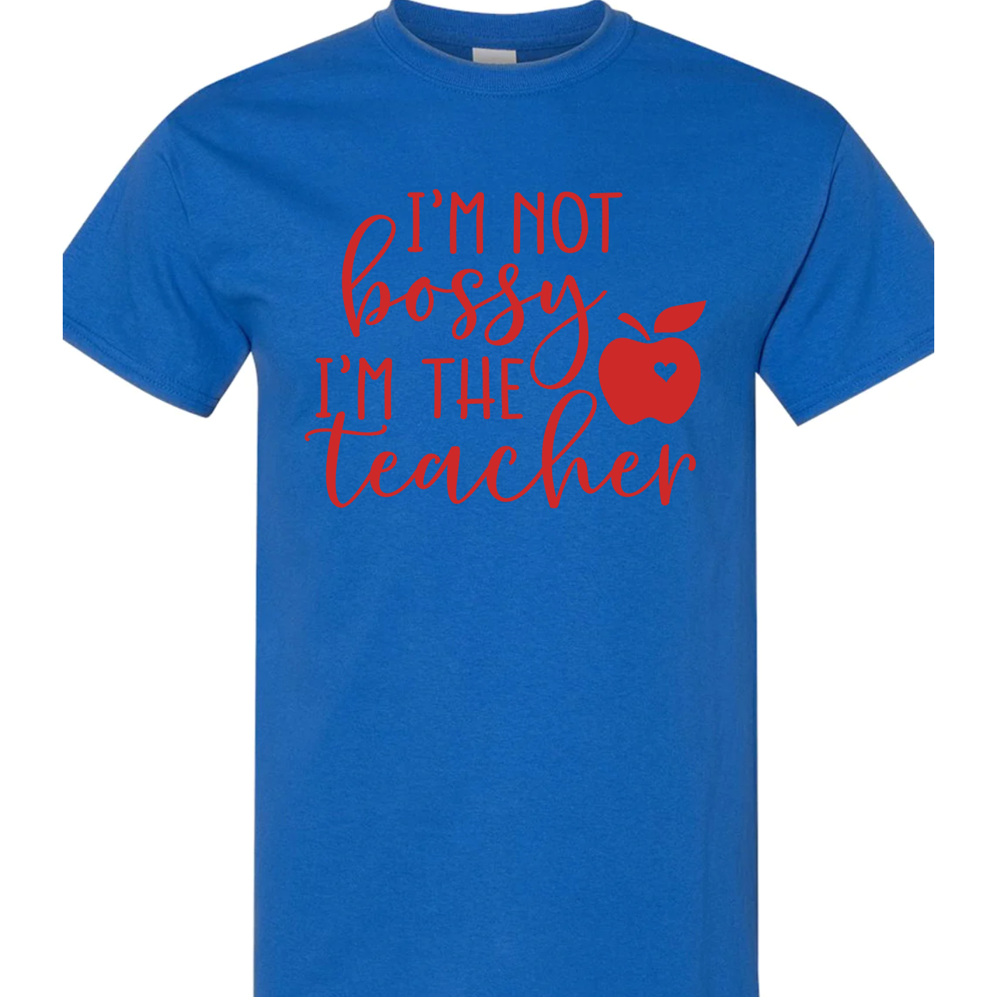 I'm not Bossy I'm the Teacher Vinyl Graphic for Shirts
