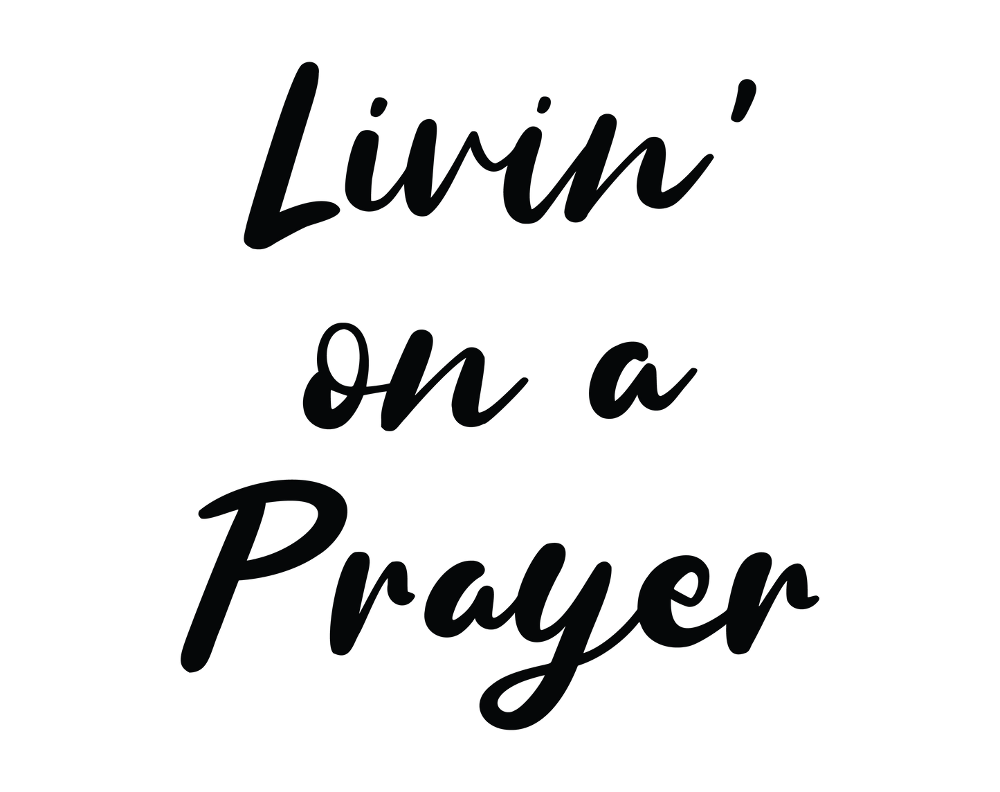 Livin' on a Prayer Vinyl Graphic for Decals