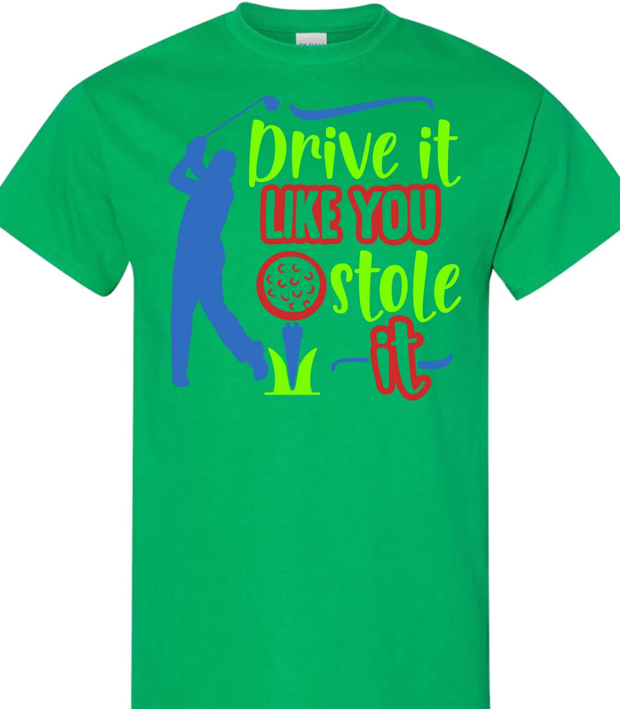 Drive it Like You Stole it Vinyl Graphic for Shirts