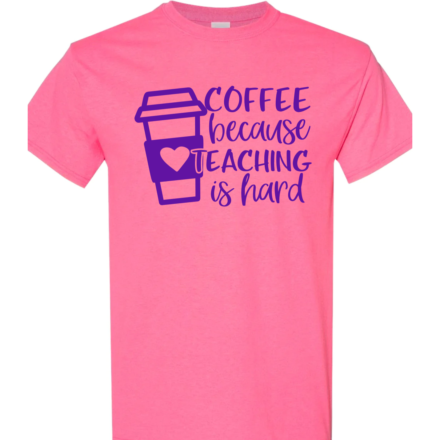 Coffee Because Teaching is Hard Vinyl Graphic for Shirts
