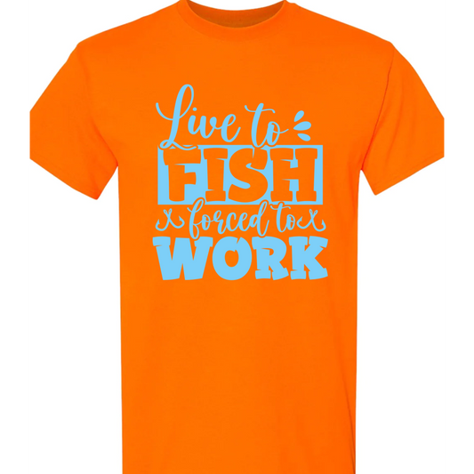 Live to Fish Forced to Work Vinyl Graphic Design for Shirts